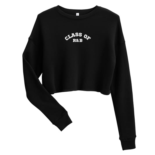 Class of R&B Crop Sweatshirt